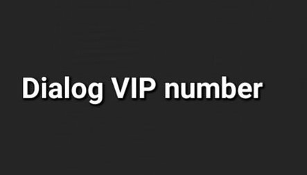 Dialog Vip/Special/Fancy number for sale