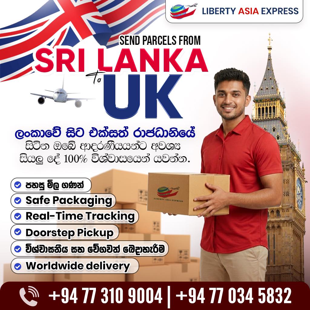 ලංකාවේ සිට UK වෙත – ආදරණීයයන්ට පාර්සල් පහසුවෙන්! – Liberty Asia Express